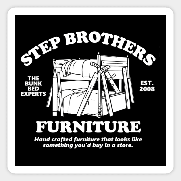 Step Brothers Furniture Magnet by Bigfinz